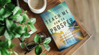 Teach Me How to Prosper: Biblical Keys to Supernatural Abundance
