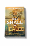 They Shall Be Healed